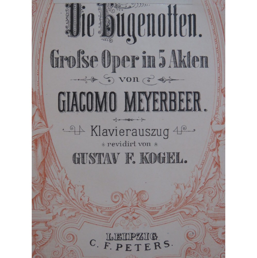 MEYERBEER Giacomo Die Huguenotten Opéra Allemand Chant Piano