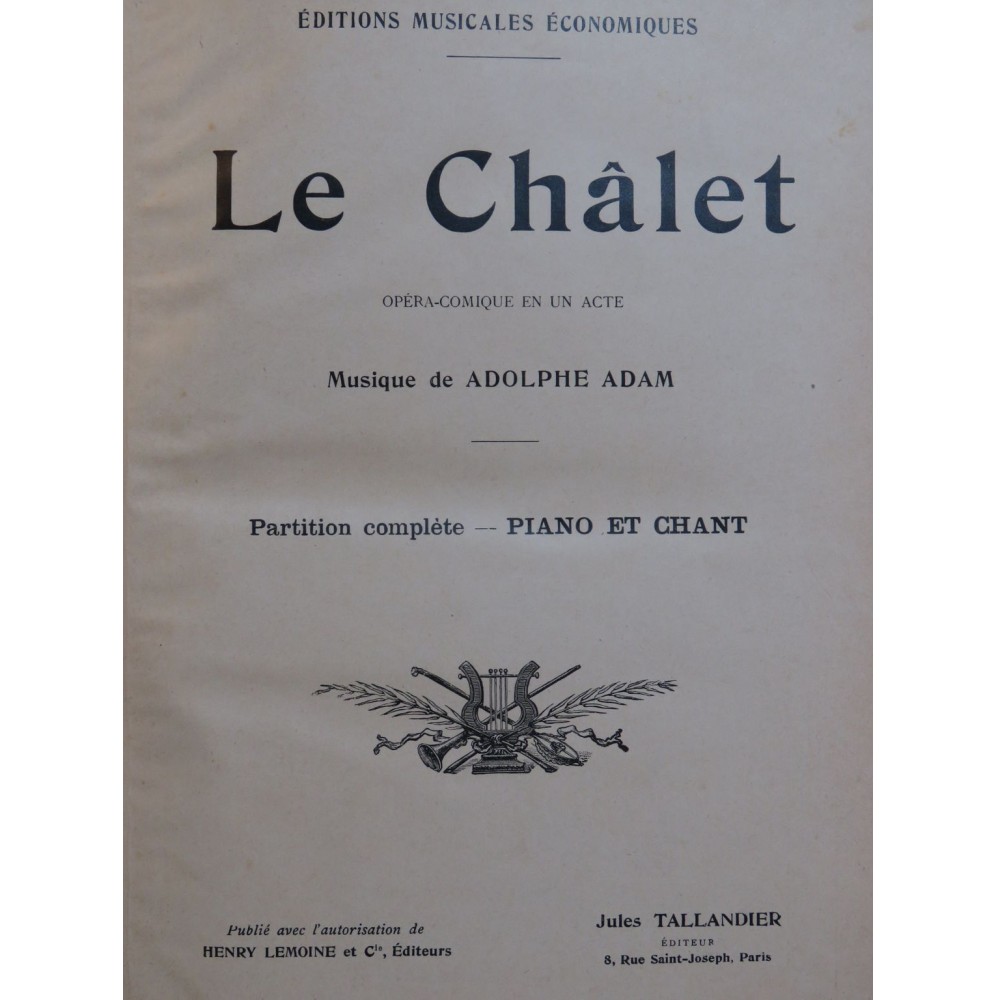 ADAM Adolphe Le Chalet Opéra Chant Piano ca1900