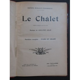 ADAM Adolphe Le Chalet Opéra Chant Piano ca1900