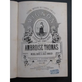 THOMAS Ambroise Mignon Opéra français italien Chant Piano 1868
