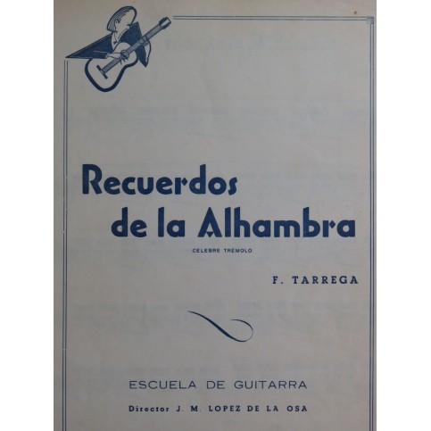 TARREGA Francisco Recuerdos de la Alhambra Guitare 1977