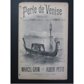 Perle de Venise Barcarolle Albert Petit Chant