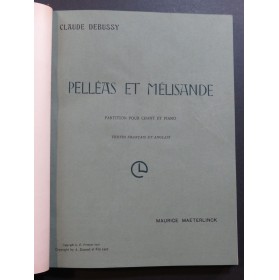 DEBUSSY Claude Pelléas et Mélisande Opéra Piano Chant 1907