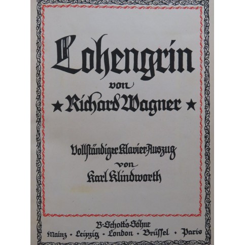 WAGNER Richard Lohengrin Opéra Chant Piano 1913