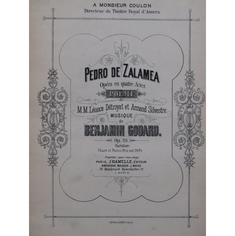 GODARD Benjamin Pedro de Zalamea Opéra Chant Piano 1884