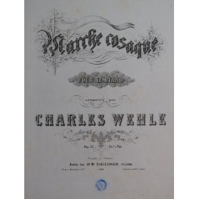 WEHLE Charles Marche Cosaque Piano ca1855