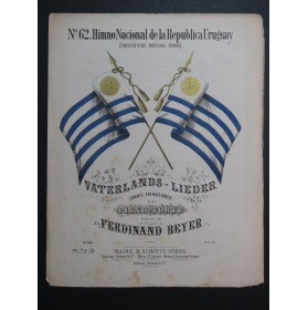 BEYER Ferdinand Himno Nacional de la Republica Uruguay Piano ca1870