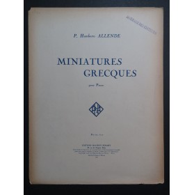 ALLENDE Pedro Humberto Miniatures Grecques Piano 1928