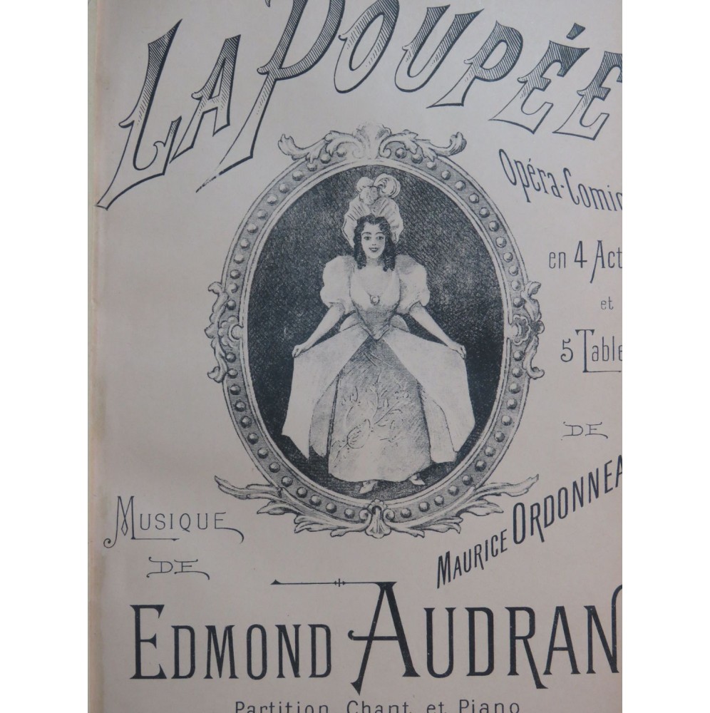 AUDRAN Edmond La Poupée Opéra Chant Piano 1896