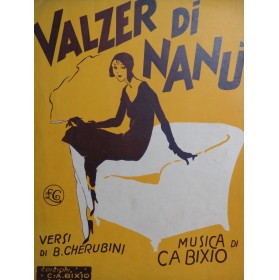BIXIO C. A. Valzer Di Nanù Chant Piano 1929