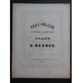 MAGNUS Désiré Les Feux Follets op 9 Piano ca1850