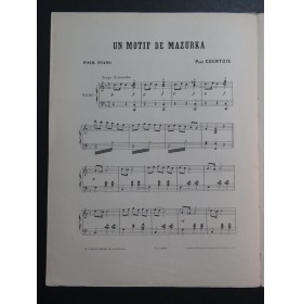 COURTOIS Paul Un Motif de Mazurka Piano ca1895