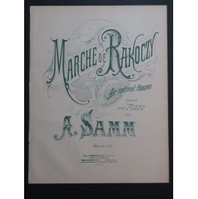 SAMM A. Marche de Rakoczy Air National Hongrois Piano ca1900