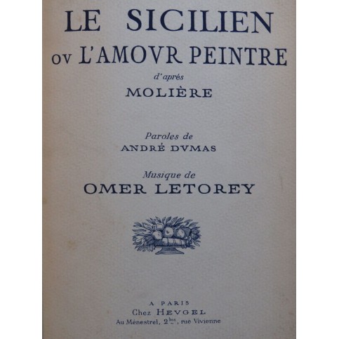 LETOREY Omer Le Sicilien ou l'Amour Peintre Opéra Piano Chant 1930