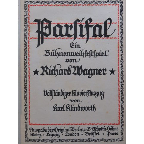 WAGNER Richard Parsifal Opéra Chant Piano 1910