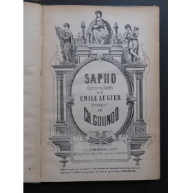 GOUNOD Charles Sapho Opéra Chant Piano ca1890