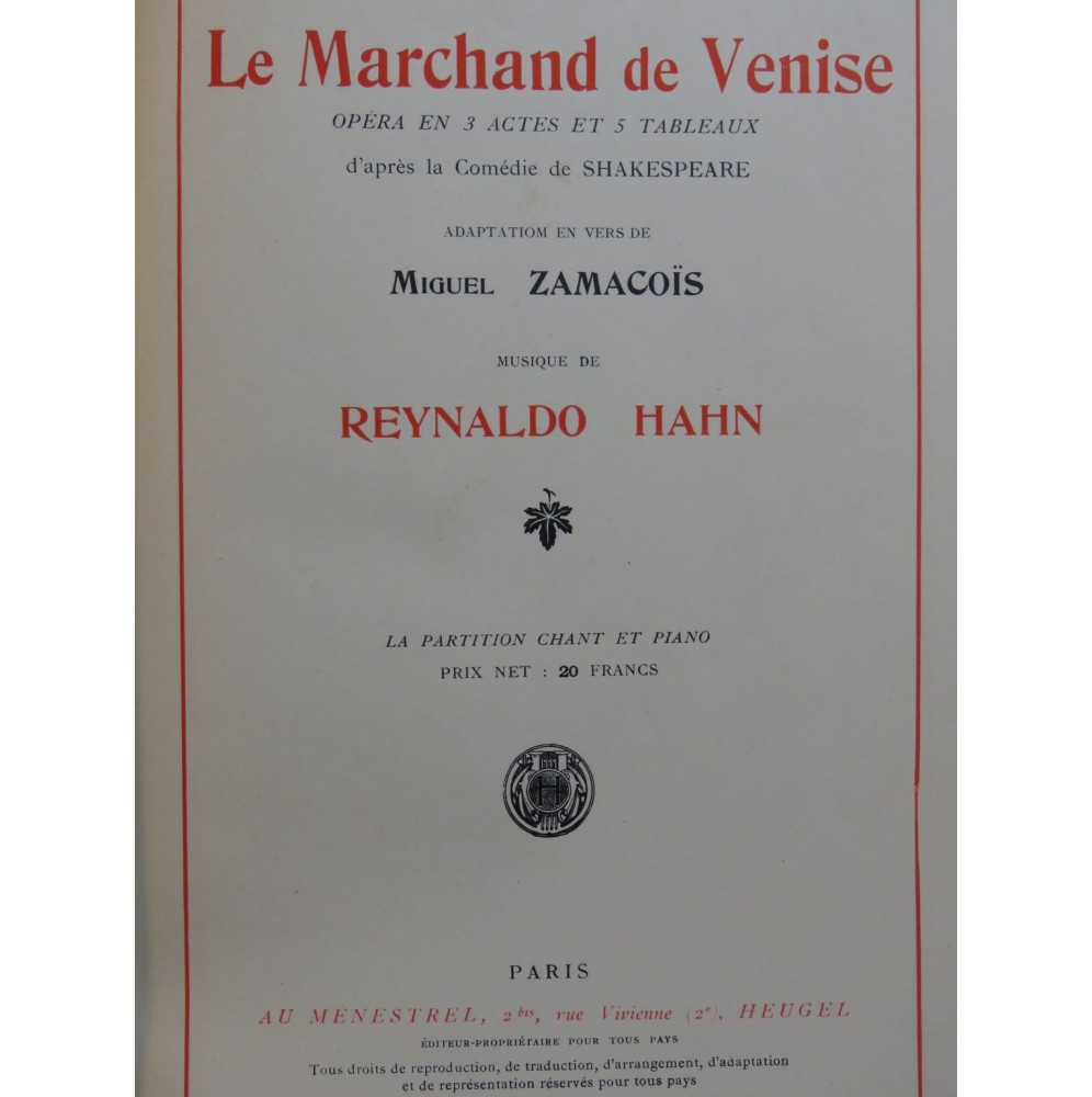 HAHN Reynaldo Le Marchand de Venise Opéra Chant Piano 1935