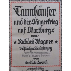 WAGNER Richard Tannhäuser Opéra Piano Chant 1912