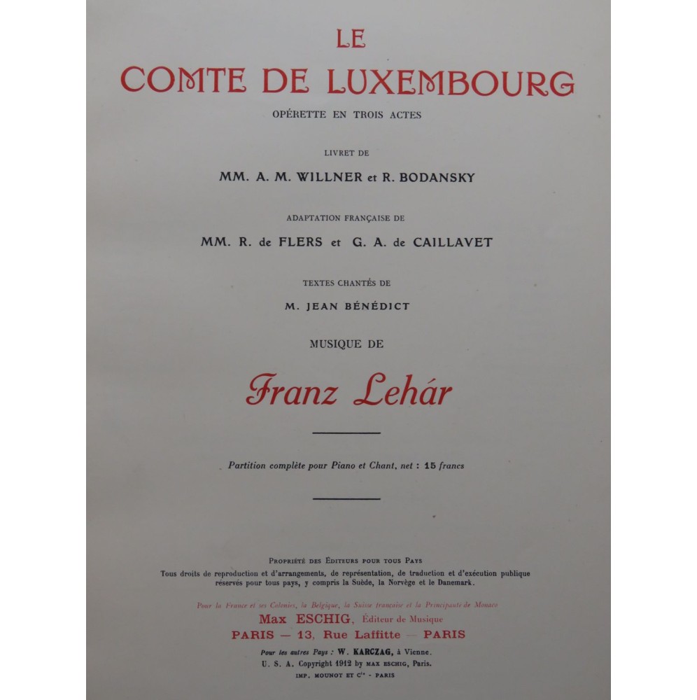 LEHAR Franz Le Comte de Luxembourg Opérette Chant Piano 1912