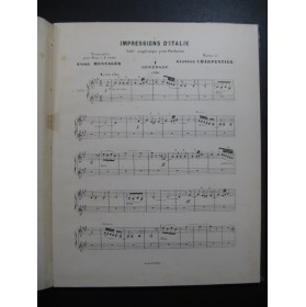 CHARPENTIER Gustave Impressions d'Italie Suite Piano 4 mains ca1900