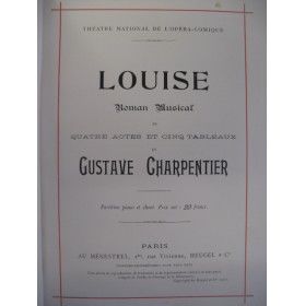 CHARPENTIER Gustave Louise Opéra Chant Piano 1900
