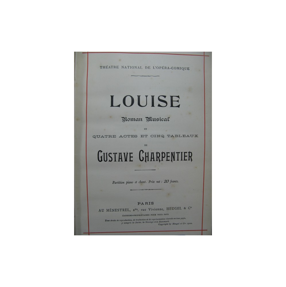 CHARPENTIER Gustave Louise Opéra Piano Chant 1900