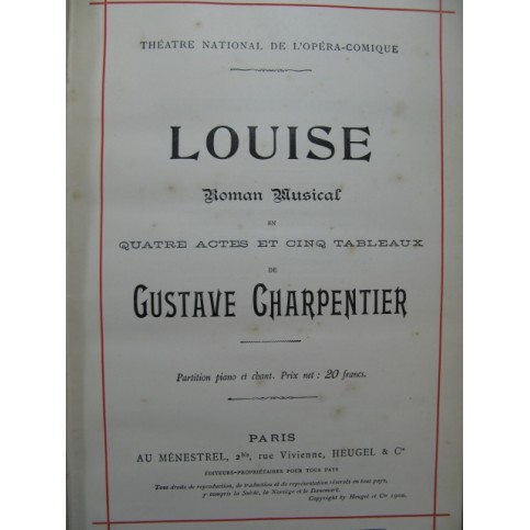 CHARPENTIER Gustave Louise Opéra Piano Chant 1900