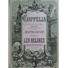 DELIBES Léo Coppélia Ballet Piano ca1894