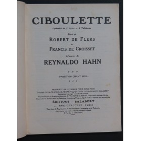 HAHN Reynaldo Ciboulette Opérette Chant 1923