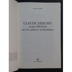 LESURE François Claude Debussy avant Pelléas 1992