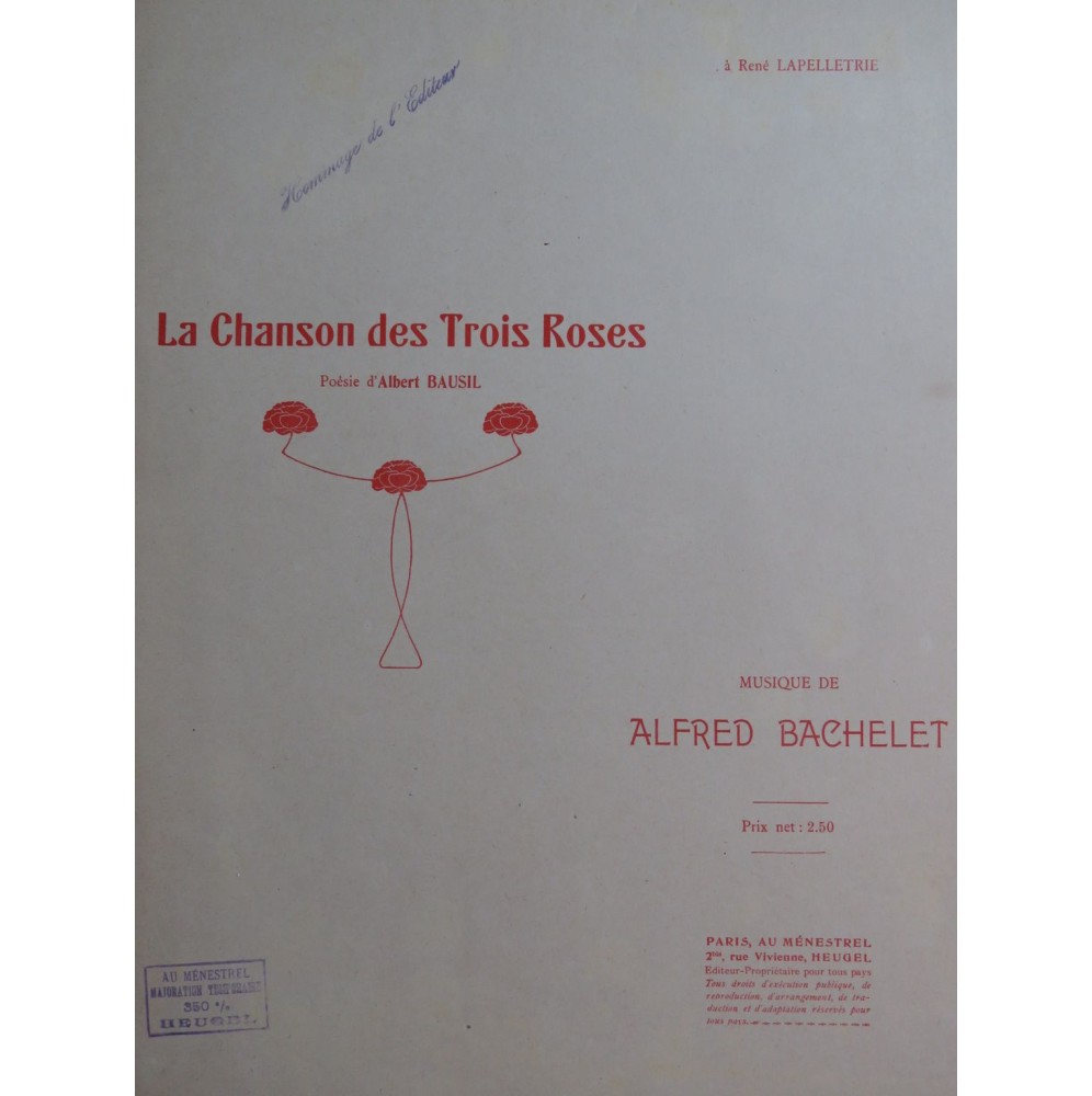 BACHELET Alfred La Chanson des Trois Roses Chant Piano 1927