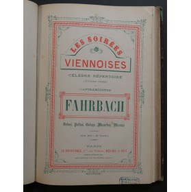 FAHRBACH Philippe Les Soirées de Pesth Les Soirées Viennoises Piano ca1890
