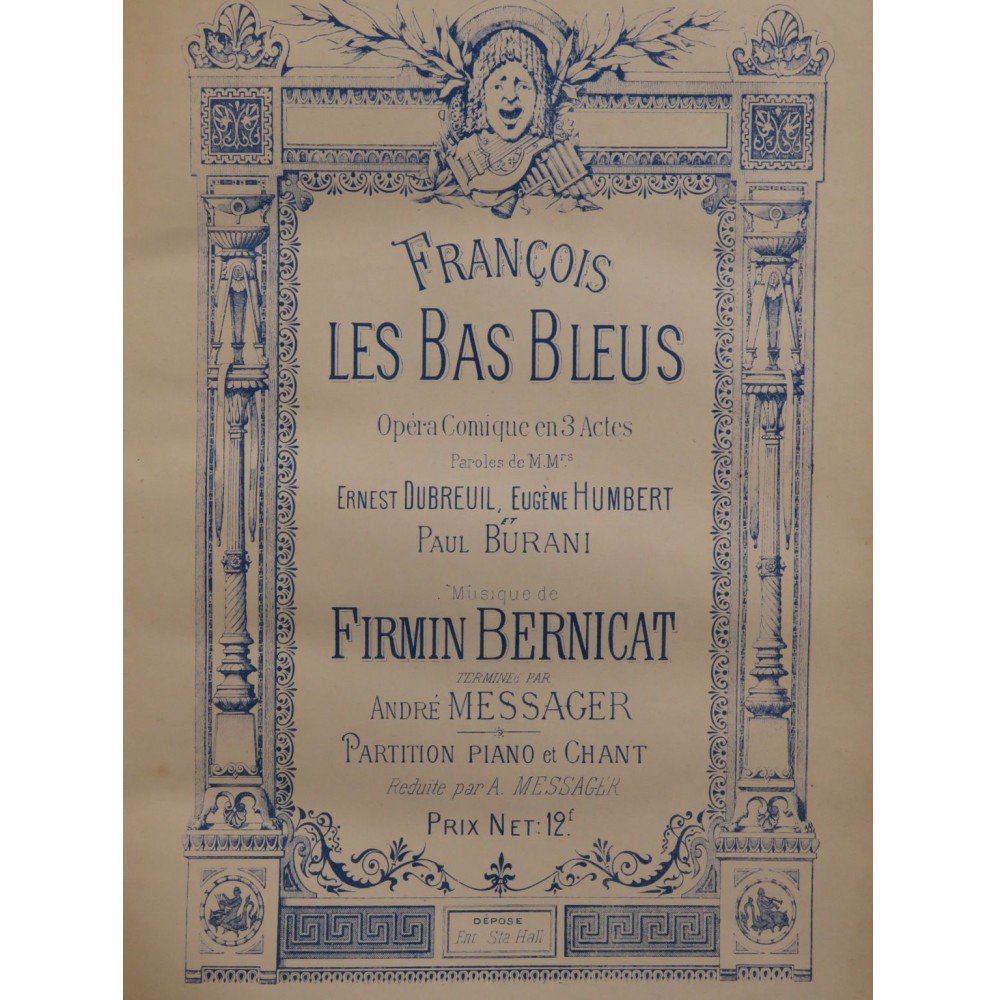 BERNICAT Firmin MESSAGER André François les Bas Bleus Opéra Piano Chant ca1883