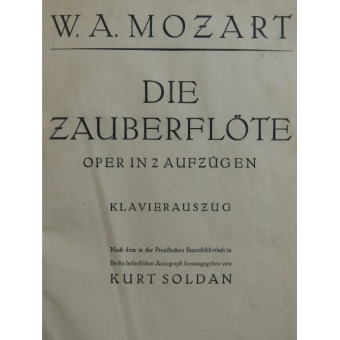 MOZART W. A. Die Zauberflöte Opéra Chant Piano
