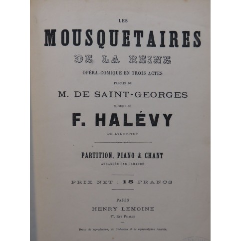HALÉVY F. Les Mousquetaires de la Reine Opéra Chant Piano ca1872