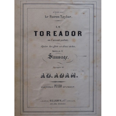 ADAM Adolphe Le Toreador Opéra Piano Chant ca1850