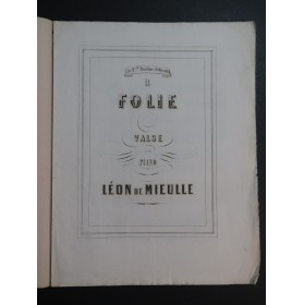 DE MIEULLE Léon La Folie Piano XIXe siècle