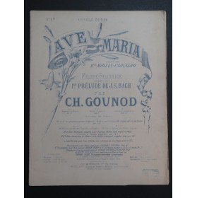 GOUNOD Charles Ave Maria Chant Violon ou Violoncelle Piano Orgue ca1865