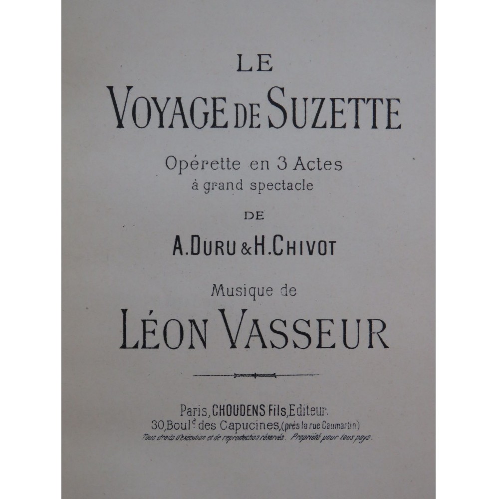 VASSEUR Léon Le Voyage de Suzette Opérette Chant Piano ca1890