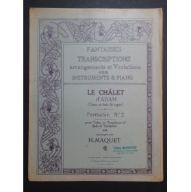 MAQUET H. Grand Air du Chalet d'Adam Piano Tuba ou Trombone