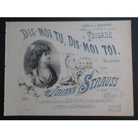 STRAUSS Johann Dis Moi Tu Dis Moi Toi Piano ca1877