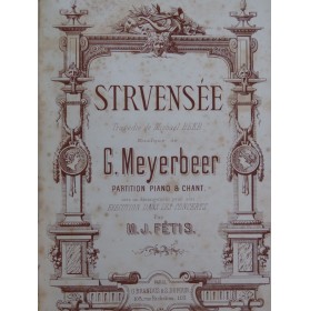 MEYERBEER Giacomo Struensée Opéra Chant Piano ca1867