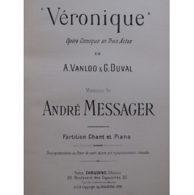 MESSAGER André Véronique Opéra Chant Piano 1898