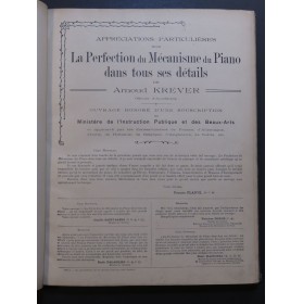 KREVER Arnoud La Perfection du Mécanisme du Piano 1907