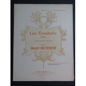 BUSSER Henri Les Éventails Chant Piano 1902