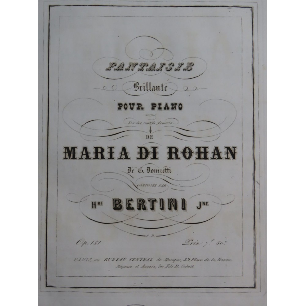 BERTINI Henri Fantaisie sur Maria di Rohan op 151 Piano ca1840