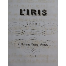 L'Iris Valse pour Piano XIXe siècle