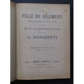 DONIZETTI G. La Fille du Régiment Opéra Chant Piano ca1876