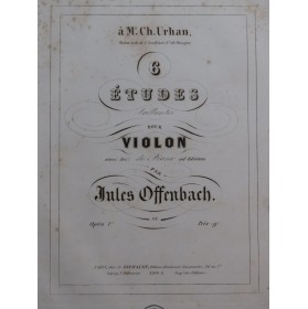 OFFENBACH Jules Six Etudes op 1 Violon 1844
