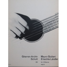 GIULIANI Mauro 8 Leichte Ländler Heft II 2 Guitares